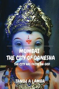 bokomslag Mumbai the City of Ganesha