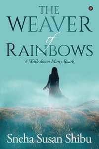bokomslag Weaver of Rainbows