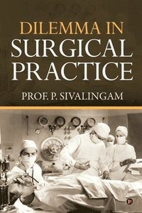 bokomslag Dilemma in Surgical Practice