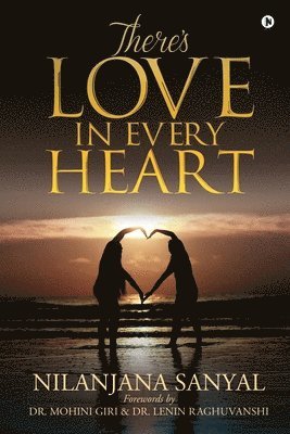 Nilanjana Sanyal - There's Love in Every Heart, Häftad
