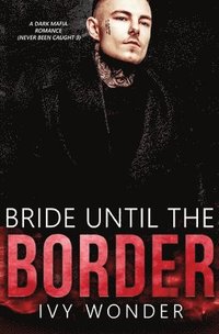 bokomslag Bride Until the Border