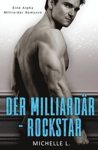 bokomslag Der Milliardr-Rockstar