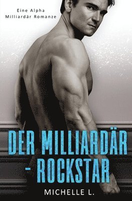 Der Milliardr-Rockstar 1