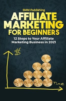 bokomslag Affiliate Marketing for Beginners