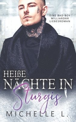 Michelle L, Michelle L. - Heiße Nächte in Sturgis, Inbunden