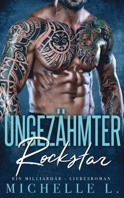 Ungezähmter Rockstar