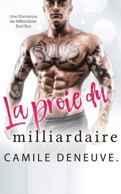 Camile Deneuve - proie du milliardaire, Inbunden