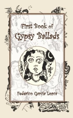bokomslag First Book of Gypsy Ballads
