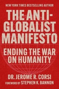 bokomslag The Anti-Globalist Manifesto