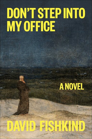 David Fishkind - Don't Step into My Office, Inbunden