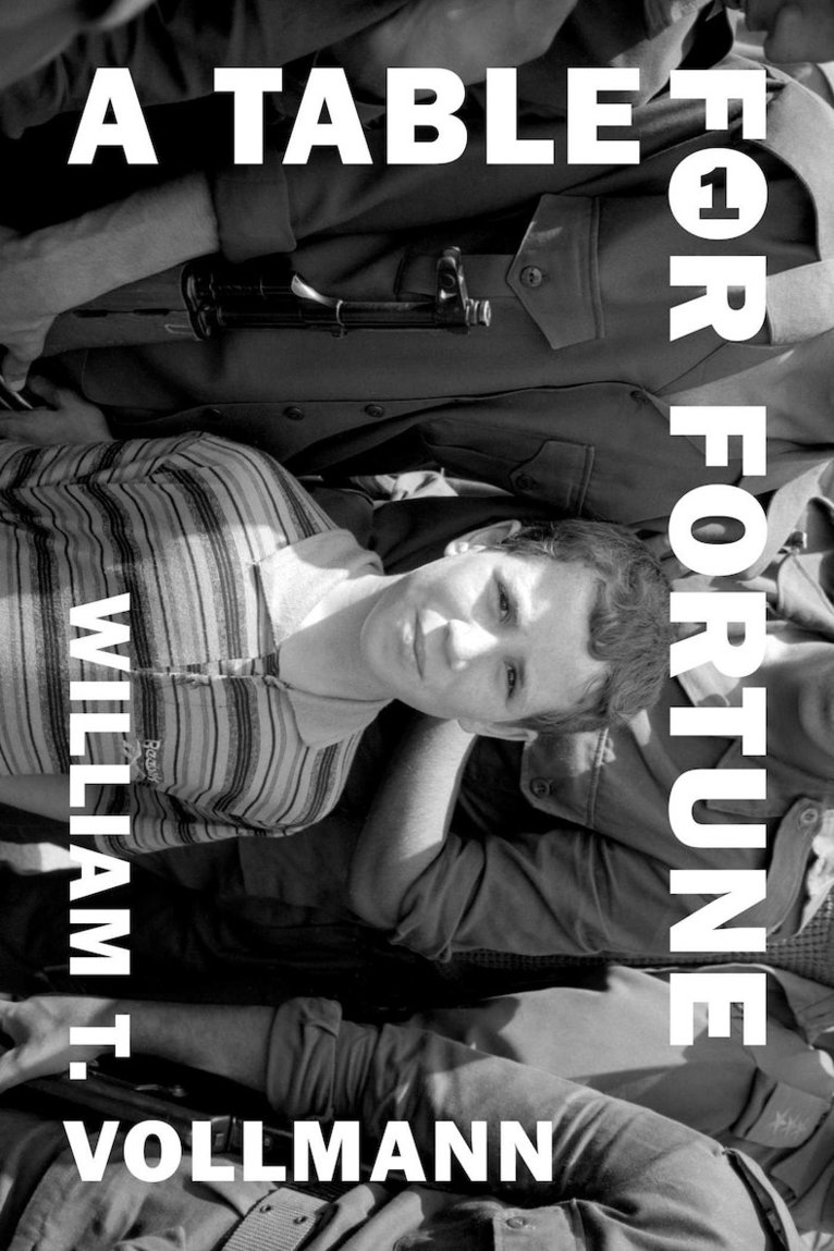 William T. Vollmann - Table for Fortune 1, Inbunden