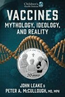 John Leake, Peter A. McCullough - Vaccines, Inbunden