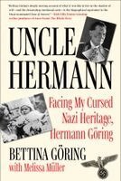 Bettina Sellers-Göring, Melissa Müller - Uncle Hermann, Inbunden