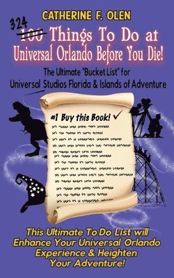Catherine F Olen - One Hundred Things to do at Universal Orlando Before you Die, Häftad