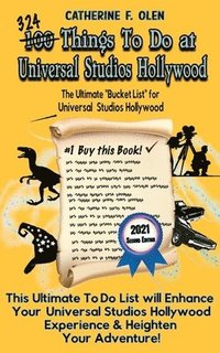 bokomslag One Hundred Things to Do at Universal Studios Hollywood Before You Die Second Edition