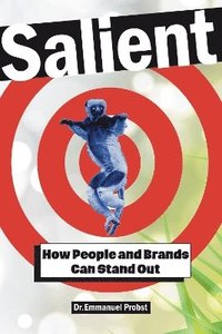 bokomslag Salient: How People and Brands Can Stand Out