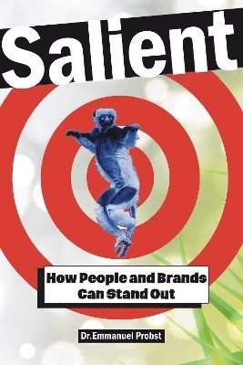 bokomslag Salient: How People and Brands Can Stand Out
