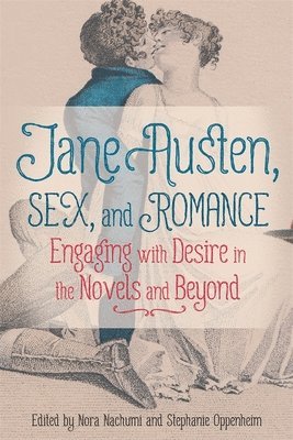 Jane Austen, Sex, and Romance 1