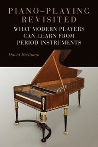 bokomslag Piano-Playing Revisited