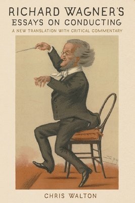 Richard Wagner's Essays on Conducting 1