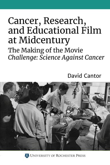 David Cantor - Cancer, Research, and Educational Film at Midcentury, Häftad