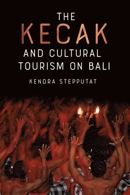 The Kecak and Cultural Tourism on Bali 1