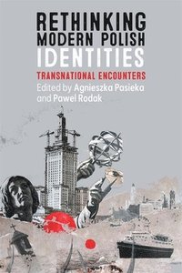 bokomslag Rethinking Modern Polish Identities