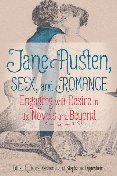 bokomslag Jane Austen, Sex, and Romance