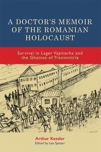 bokomslag A Doctors Memoir of the Romanian Holocaust