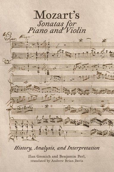 Benjamin Perl, Ilan Gronich - Mozart’s Sonatas for Piano and Violin, Inbunden