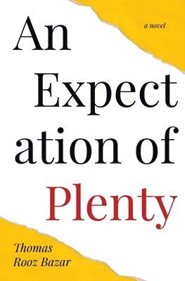 An Expectation of Plenty 1