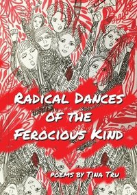 bokomslag Radical Dances of the Ferocious Kind