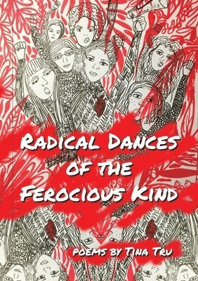 bokomslag Radical Dances of the Ferocious Kind