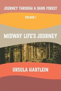 bokomslag Journey Through a Dark Forest, Vol I