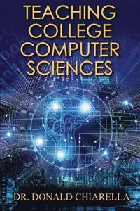 bokomslag Teaching College Computer Sciences