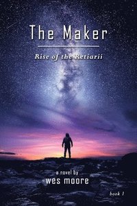 bokomslag The Maker - Rise of the Retiarii
