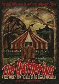 bokomslag The Gathering: A Bold Journey into the Belly of the Juggalo Underworld