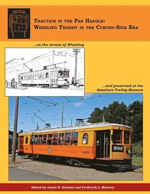 bokomslag Traction in the Pan Handle: Wheeling Transit in the Curved-Side Era