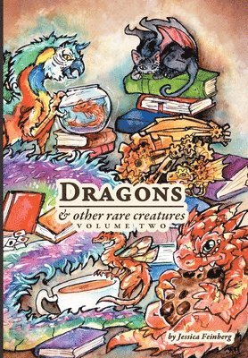 bokomslag Dragons & Other Rare Creatures Volume 2
