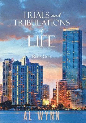 bokomslag Trials and Tribulations of Life: Book One