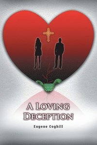 bokomslag A Loving Deception
