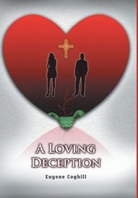 bokomslag A Loving Deception