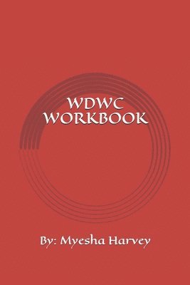 Myesha Shevon Harvey - WDWC Workbook, Häftad