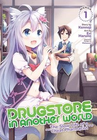 bokomslag Drugstore in Another World: The Slow Life of a Cheat Pharmacist (Manga) Vol. 1