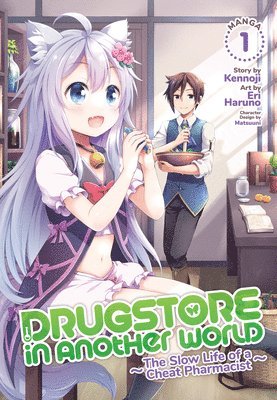 Drugstore in Another World: The Slow Life of a Cheat Pharmacist (Manga) Vol. 1 1