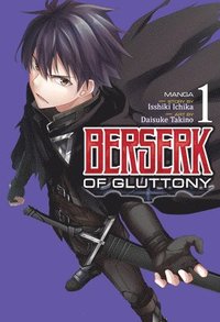 bokomslag Berserk of Gluttony (Manga) Vol. 1