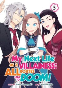 bokomslag My Next Life as a Villainess: All Routes Lead to Doom! (Manga) Vol. 5