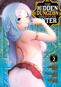 bokomslag The Hidden Dungeon Only I Can Enter (Manga) Vol. 2