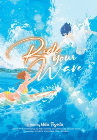 bokomslag Ride Your Wave (Light Novel)