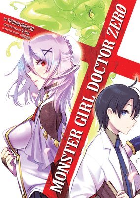 Monster Girl Doctor Zero (Light Novel) 1